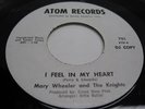 Mary Wheeler & The Knights Feel In My Heart 45 ATOM 701
