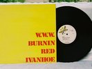 BURNIN RED IVANHOE, WWW ORIG UK Dandelion PROG PSYCH LP