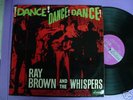 RAY BROWN & WHISPERS//DANCE,DANCE DANCE  OZ.LP LEEDON