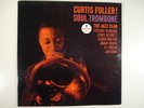 CURTIS FULLER - SOUL TROMBONE...ORIG IMPULSE 1962