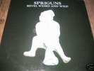 Spriguns Revel Weird And Wild vinyl LP