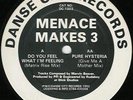 Menace Makes 3 - Pure Hysteria