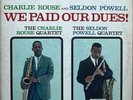 WE PAID OUR DUES CHARLIE ROUSE and SELDON POWELL EPIC