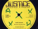 Barry Brown We Just Can't Live Like This Justice Listen