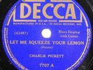 Charlie Pickett Let Me Squeeze Your Lemon Decca 7707