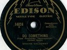 Edison 14024 ERMINE CALLOWAY  1929 E- Only Known Copy