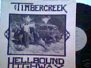 TIMBERCREEK Hellbound Highway RARE LP rural psych