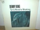 DENNY KING  Evil Wind Is Blowing  LP    sealed