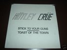 Motley Crue Toast of the Town / Stick to Your Guns 45