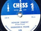 HARMONICA FRANK - HOWLIN TOMCAT -RARE CHESS 78RPM VG++