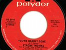 Tyrone Thomas RARE Modern Soul 45 on Polydor