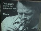 CHET BAKER   DOWN  live in Köln on Circle (SIGNED)
