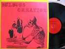 BULBOUS CREATION You Won't Remember Dying Rockadelic