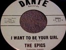 Rare Doo Wop 45 The Epics  DANTE # 3004