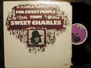 SWEET CHARLES For Sweet People LP RARE soul funk