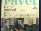 JACQUES FEVRIER-Ravel: L'oeuvre integral pour piano4LP