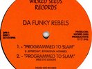 Da Funky Rebels - Programmed to slam..ORIG..1992.LISTEN