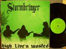 STORMBRINGER - HIGH LIVE AND WASTED - RARE NZ METAL LP