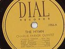 CHARLIE PARKER THE HYMN/AIR CONDITIONING DIAL 1056 78