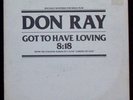 DON RAY - GOT TO HAVE LOVING 1978 ORIG WLP 12''