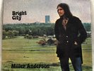 MILLER ANDERSON- BRIGHT CITY-RARE ORIG 1971 UK LP DERAM