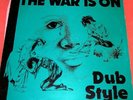 THE WAR IS ON  DUBSTYLE* VERY RARE DUB LP * PHIL PRATT*