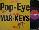 THE MAR-KEYS-Do The Pop-Eye With/ R'n'B-Soul/Mono/Rare