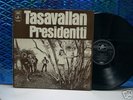 TASAVALLAN PRESIDENTTI LP 1971 RARE FINNISH PROG