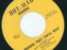 NORTHERN S. JACKSON & SHANTONS PROMISE THAT YOU'LL WAIT