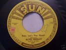 Elvis Presley  Baby Let's Play House  Rare 1955 Sun 45