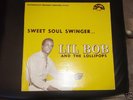 Lil Bob and the Lollipops Sweet Soul Singer LP NM--