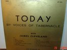 Gospel LP- Voices of Tabernacle w\James Cleveland-Today