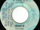 ELIJAH - SELASSI HI b/w MOUNT ZION on the WARICKA label