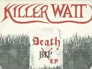 KILLER WATT Freddies Revenge EP v rare Irish NWOBHM NM