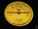 ROY ORBISON: I LIKE LOVE 78 RPM SUN 284  EX  ROCKABILLY