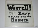 Davy & The Badmen-Wanted Rare Private Garage Psych LP