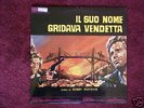 IL SUO NOME GRIDAVA VENDETTA/L'ODIO E'IL MIO DIO/OST LP