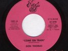 Don Thomas   Northern 45   Come On Train    Pink NUVJ