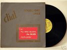 DIAL 901 CHARLIE PARKER THE BIRD BLOWS THE BLUES *DG FE