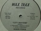 HOKIS POKIS - CITY RHYTHM (WAX TRAX) *NM MINUS* LISTEN