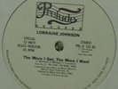 LORRAINE JOHNSON - THE MORE I GET, THE MORE I WANT