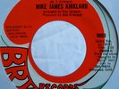 MIKE JAMES KIRKLAND love is  SOUL 45