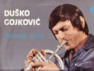 DUSKO GOYKOVICH- BELGRADE BLUES- RARE YUGOSLAV JAZZ LP