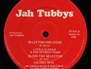 Little Clarkie Selector Him Good UK Tubbys orig Listen