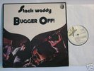 STACK WADDY Bugger Off Stackwaddy psych.Garage