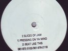 2 Slices Of Jam - Pressing On Ya Mind VERY RARE LISTEN