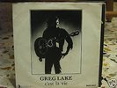 GREG LAKE-E.L.P.-C'EST LA VIE-BRAIN SALAD SURGERY-45giri - 1977