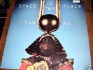 SUN RA; SPACE IS THE PLACE LP ORIGINAL BTS 41 33 RPM
