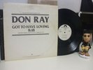 DON RAY - GOT TO HAVE LOVING 1978 ORIG WLP 12''
