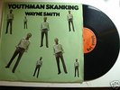 RARE-WAYNE SMITH LP-YOUTHMAN SKANKING- BLACK JOY LABEL